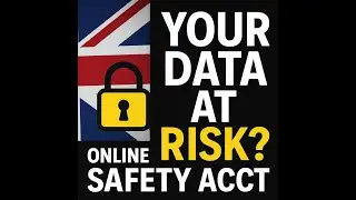 Privacy Concerns in UK&rsquo;s Online Safety Act Age Verification