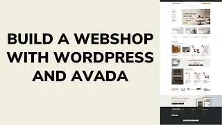 Build a Webshop with WordPress, Avada and WooCommerce