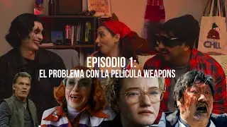 MEDIO FORMATO | EP. 01 - EL PROBLEMA DE LA PEL&Iacute;CULA WEAPONS