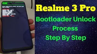 How To Unlock Bootloader Of Realme 3 Pro|Step By Step Bootloader Unlock Process Of Realme 3 Pro