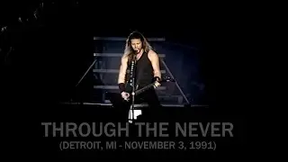 Metallica: Through the Never (Detroit, MI - November 3, 1991) (MetOnTour Edit)