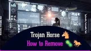 What is Trojan horses 🐎 🦠🦟 in computer and how to remove it | Techreality.