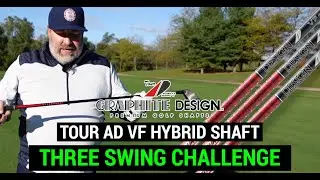 Тестирование графитового дизайна: тур AD VF Hybrid Shaft | THREE SWING CHALLENGE