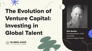 The Evolution of Venture Capital: Investing in Global Talent