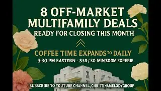 2025 Off Market Real estate investing,off market multifamily deal matching daily at 3:30 pm eastern 