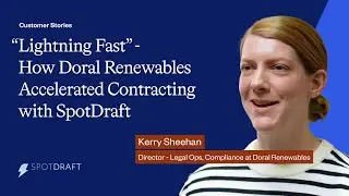 Customer Stories: Kerry Sheehan, Director, Legal Ops & Compliance at Doral Renewables