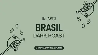 DARK ROAST BRASIL, uno de nuestros caf&eacute;s de origen en Incapto