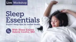 Sleep Essentials &ndash; Expert Sleep Tips for Better Health
