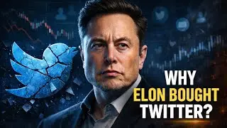 Why Elon Musk Bought Twitter | The Real Reason Explained
