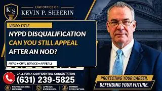 NYPD Disqualification- Can you still appeal if receive an NOD-Final Notice of Disqualification? YES
