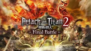 Attack on Titan 2: Final Battle - Часть 1