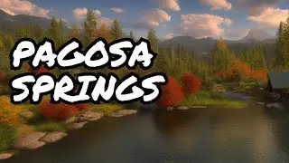 Pagosa Springs:  A Quick Virtual Tour of the Seasons