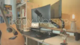 Room Worship / 251216