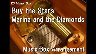 Buy the Stars/Marina and the Diamonds [Music Box]