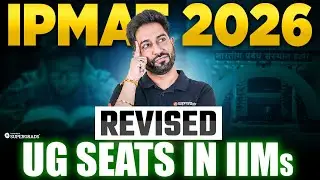 IIMs 2026 Revised UG Courses Seats Breakdown 🔎| IPM, BMS, BBA & BSc Total Seat Count 🏫| Must Know ⚠️