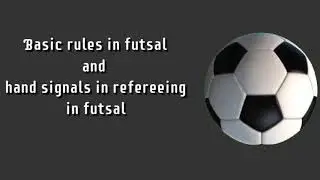 Basic rules  and hand signals in refereeing in futsal
