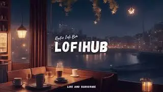 Daily Radio Lofi Beats/ Chill Lofi/ Study Lofi/ Relaxing Lofi         #lofichillout #loficommunity
