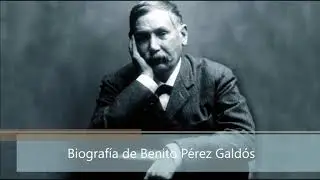 Biografía de Benito Pérez Galdós