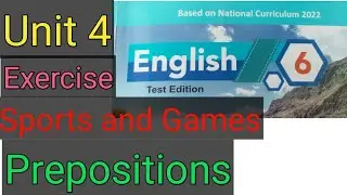 Prepositions | Unit 4 Sports and Games Exercise Grade 6th English Kp Textbook ETEA Test Preparation