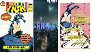 Comics & Us Episode 96: The Tick #1
