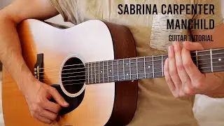 Sabrina Carpenter - Manchild EASY Guitar Tutorial With Chords / Lyrics