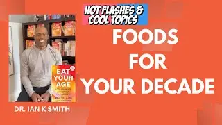 Eat&nbsp;for Your Decade:&nbsp;Eat&nbsp;Your&nbsp;Age&nbsp;with&nbsp; Dr Ian K Smith