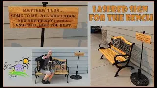 Lasered Sign for Bench