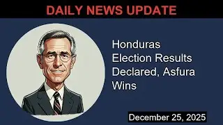 Honduras Election Results Declared, Asfura Wins | Evening Update