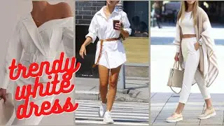 White Outfit Looks Ideas | white dress outfit | Trendy White dress for Summer 2022 for a classy look