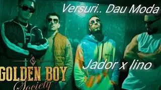 Jador x Lino Golden - Dau Moda | Versuri