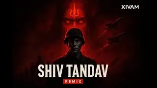 Shiv Tandav 2.0 &ndash; XIV4M | Operation Sindoor Tribute (Independence Day Remix)