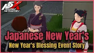 Japanese New Year's - New Year's Blessing Event Story part 9 || Persona 5: The Phantom X [EN sub]