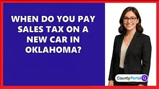 When Do You Pay Sales Tax On A New Car In Oklahoma?
