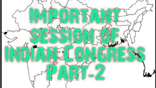 #Important sessions of Indian Congress and it's Importance INC sessions President...Part-2