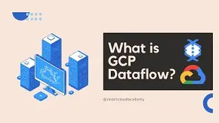 What is GCP Dataflow?