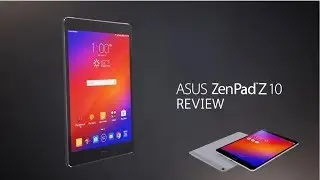 Asus ZenPad Z10 Review - Is It Worth It ?