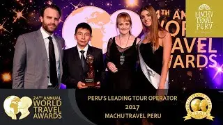 Machu Travel Peru: Best Peru Tour Operator 2017 | World Travel Awards