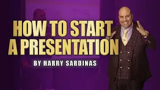 How To Start A Presentation | Harry Sardinas