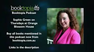 Booktopia Podcast: Sophie Green on Thursdays at Orange Blossom House