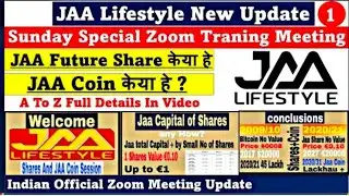 JAA Lifestyle Coin & Share Full Details || Sunday Special Zoom Meeting || Jaa Lifestyle New Update