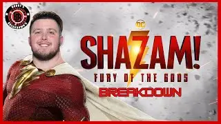 Shazam! Fury of the Gods Breakdown