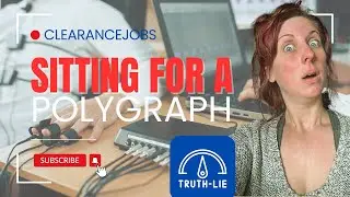 Sitting for a Polygraph Exam / Test