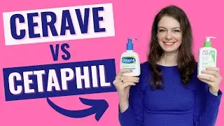 CeraVe Vs Cetaphil Cleanser