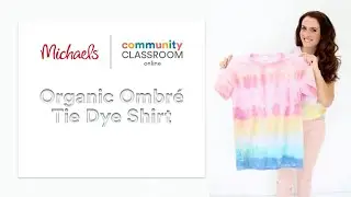 Online Class: Organic Ombr&eacute; Tie Dye Shirt | Michaels