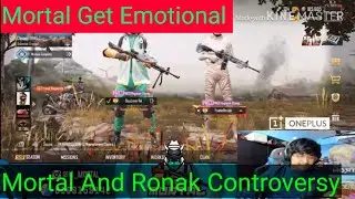 Mortal Get Emotional On Ronak Controversy || Mortal Tells His Final Decision