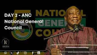 DAY 2 - ANC National General Council