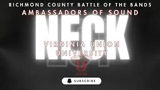 Richmond County BOTB || Virginia Union University - Neck || (11.2.25)