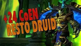 +24 CoEN RESTO DRUID POV | 7.3.5 Cathedral of Eternal Night Mythic+ | World of Warcraft: Legion