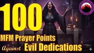 100 MFM Prayer Points Against Evil Dedications #mfmprayers