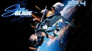 Let's Play Stellar Blade Ep.4 Alpha Naytiba Gigas Is Down!! And New Friend Lily Artemis II !!